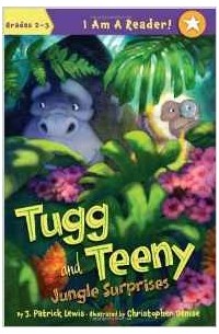  - Tugg and Teeny: Jungle Surprises (I Am a Reader! (Quality))