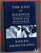 Karen Armstrong - The End of Silence: Women and Priesthood