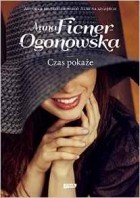 Anna Ficner-Ogonowska - Czas pokaże