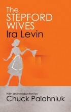 Ira Levin - The Stepford Wives