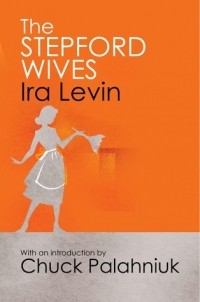 Ira Levin - The Stepford Wives