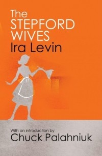 Ira Levin - The Stepford Wives