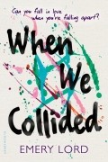 Emery Lord - When We Collided