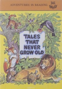 Aesop - Aesop Fables: Tales that Never Grow Old