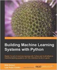  - Building Machine Learning Systems with Python