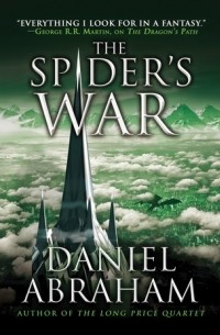 Daniel Abraham - The Spider's War