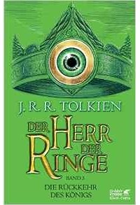 John R Tolkien - Der Herr der Ringe -  Die Rückkehr des Königs