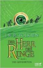John R Tolkien - Der Herr der Ringe -  Die Gefährten