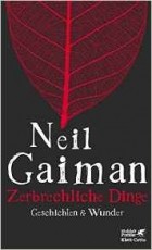 Neil Gaiman - Zerbrechliche Dinge: Geschichten & Wunder