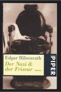 Edgar Hilsenrath - Der Nazi und der Friseur