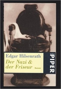 Edgar Hilsenrath - Der Nazi und der Friseur