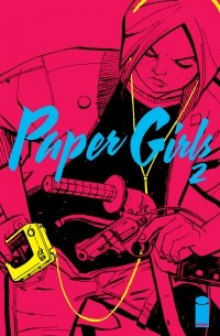 Brian K Vaughan - Paper Girls #2