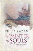 Philip Kazan - The Painter of Souls