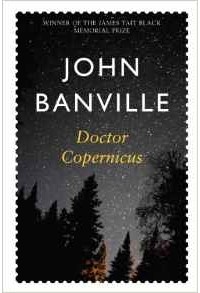 John Banville - Doctor Copernicus