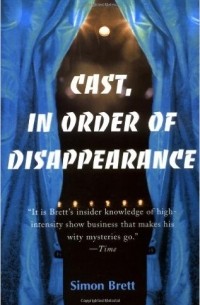 Simon Brett - Cast, in Order of Disappearance