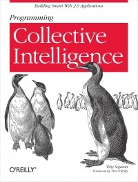 Toby Segaran - Programming Collective Intelligence