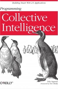 Toby Segaran - Programming Collective Intelligence