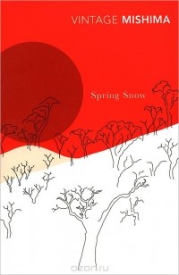 Yukio Mishima - Spring Snow