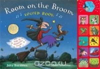 Julia Donaldson - Room on the Broom Sound Book