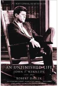 Роберт Даллек - An Unfinished Life : John F. Kennedy 1917-1963