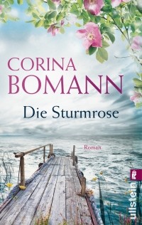 Corina Bomann - Die Sturmrose
