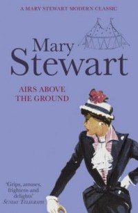 Mary Stewart - Airs Above the Ground