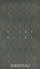 Charles Dickens - Night Walks
