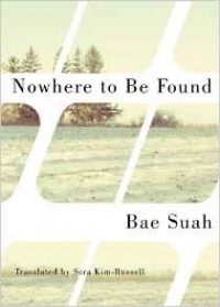 Bae Suah - Nowhere to Be Found
