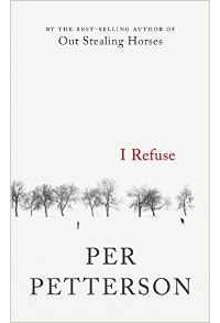 Per Petterson - I Refuse