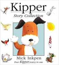 Mick Inkpen - Kipper: Story Collection