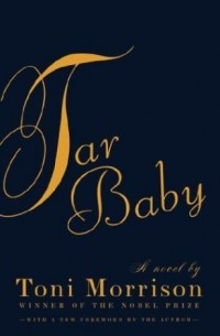 Toni Morrison - Tar Baby