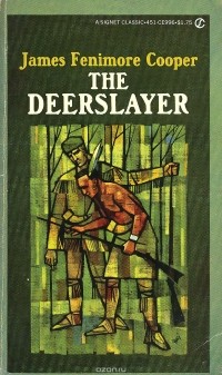 James Fenimore Cooper - The Deerslayer