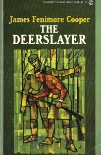 James Fenimore Cooper - The Deerslayer