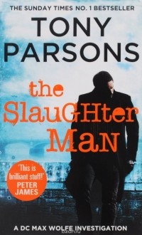 Tony Parsons - The Slaughter Man
