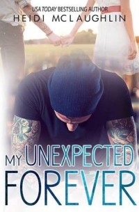 Heidi McLaughlin - My Unexpected Forever