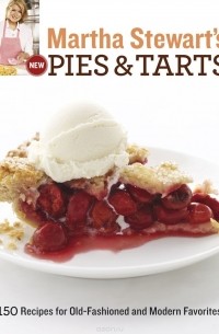 Martha Stewart's New Pies and Tarts