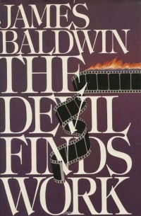 James Baldwin - The Devil Finds Work