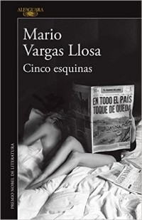 Mario Vargas Llosa - Cinco Esquinas