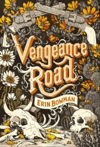 Erin Bowman - Vengeance Road