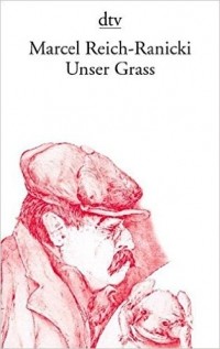 Marcel Reich-Ranicki - Unser Grass
