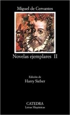 Miguel de Cervantes - Novelas ejemplares, II