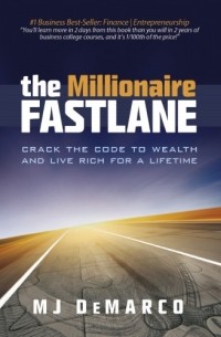 Эм-Джей ДеМарко - The Millionaire Fastlane.