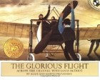 Элис Провенсен - The Glorious Flight: Across the Channel with Louis Bleriot (Picture Puffin Books)