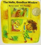 Norton Juster - The Hello, Goodbye Window