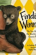  - Finding Winnie: The True Story of the World&#039;s Most Famous Bear