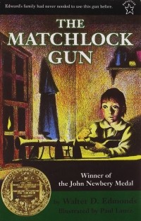 Уолтер Д. Эдмондс - The Matchlock Gun