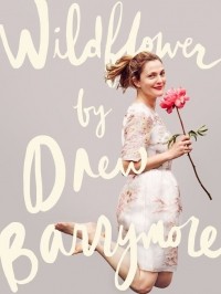 Drew Barrymore - Wildflower