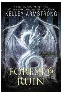 Kelley Armstrong - Forest of Ruin