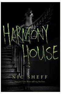 Ник Шефф - Harmony House