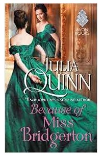 Julia Quinn - Because of Miss Bridgerton